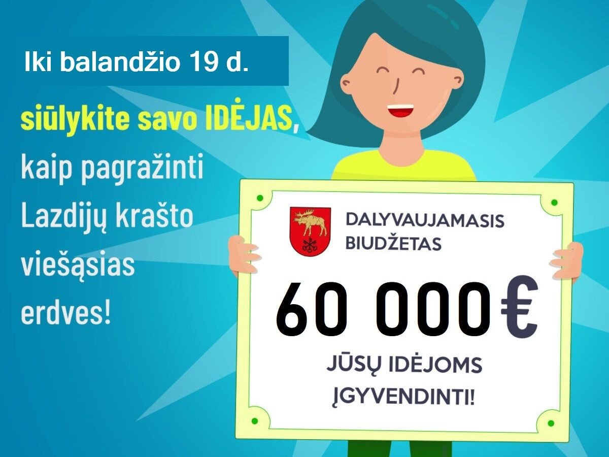 Dalyvaujamasis biudžetas: šiemet jūsų idėjoms finansuoti skirta net 60 tūkstančių eurų!