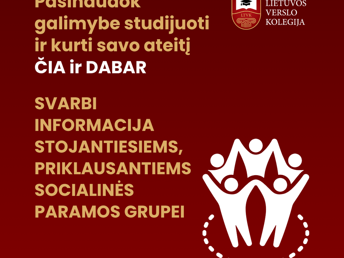 Svarbi informacija stojantiesiems, priklausantiems socialinės paramos grupei