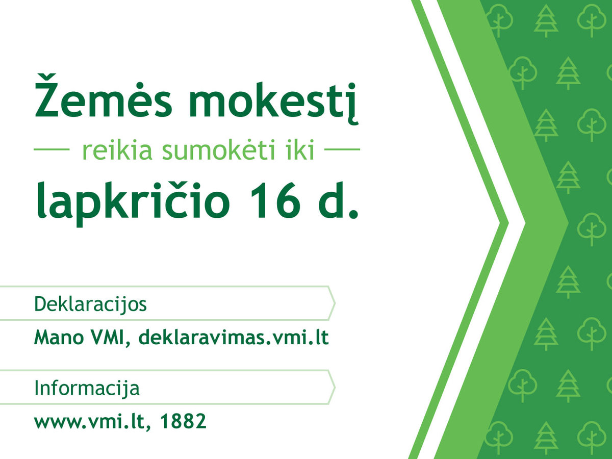 Valstybinė mokesčių inspekcija primena: baigiasi žemės mokesčio mokėjimo terminas