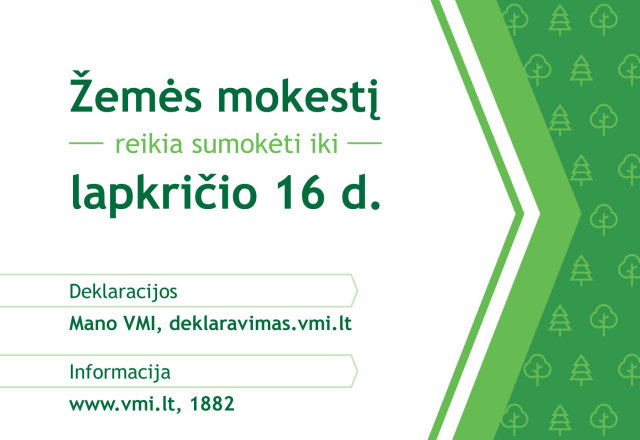 Valstybinė mokesčių inspekcija primena: baigiasi žemės mokesčio mokėjimo terminas