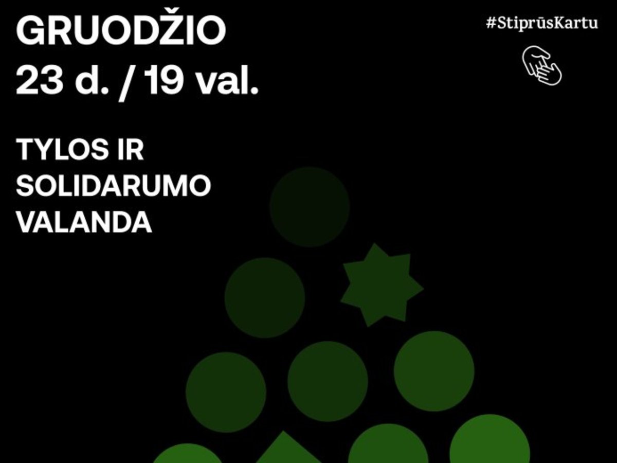 Šiandien 19-20 val., vyks „Tylos ir solidarumo valanda“: gyventojus kviečiame sustoti, būti kartu...