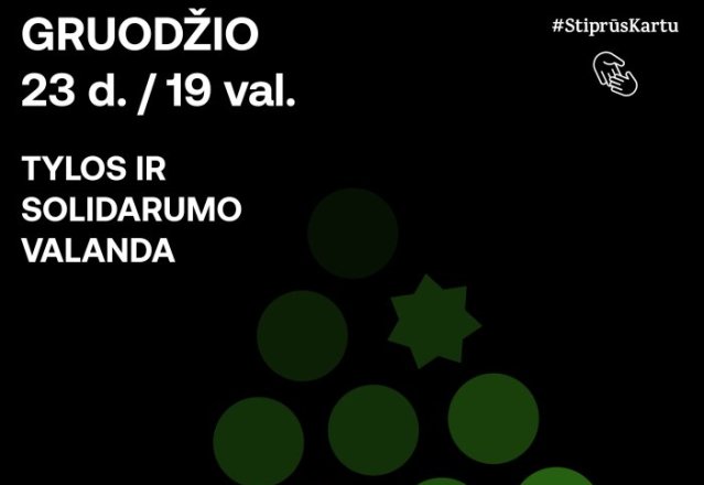 Šiandien 19-20 val., vyks „Tylos ir solidarumo valanda“: gyventojus kviečiame sustoti, būti kartu...