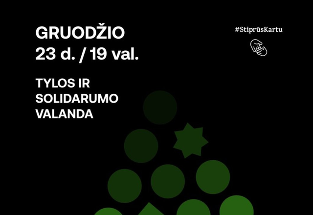 Gruodžio 23-ąją – akcija „Tylos ir solidarumo valanda“ kviečia Lietuvą sustoti, būti kartu su...