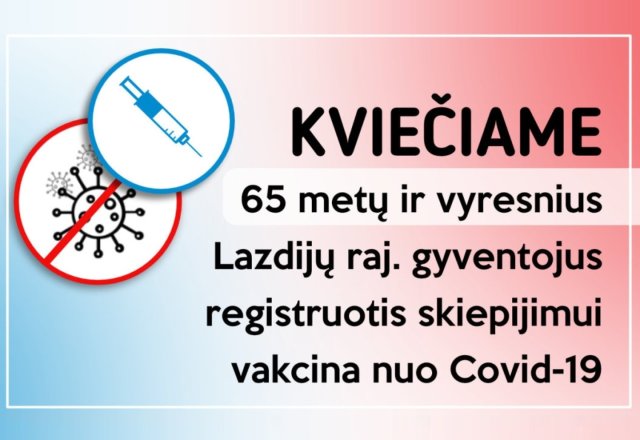 Prasideda senjorų registracija skiepijimui nuo COVID-19 
