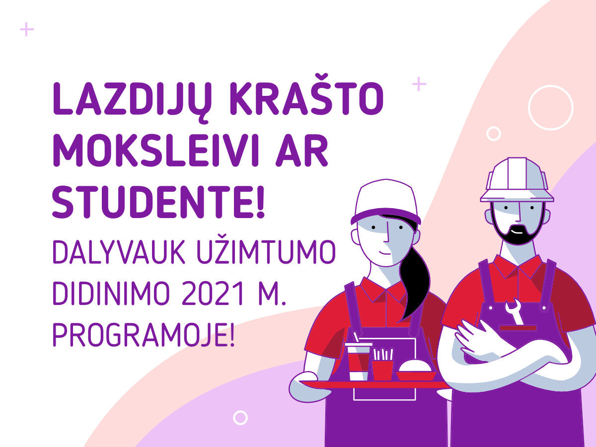 Planuojantiems darbingą vasarą Lazdijų krašto moksleiviams ir studentams