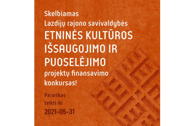 KVIEČIAME TEIKTI PARAIŠKAS LAZDIJŲ RAJONO SAVIVALDYBĖS ETNINĖS KULTŪROS IŠSAUGOJIMO IR...