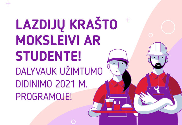 Planuojantiems darbingą vasarą Lazdijų krašto moksleiviams ir studentams