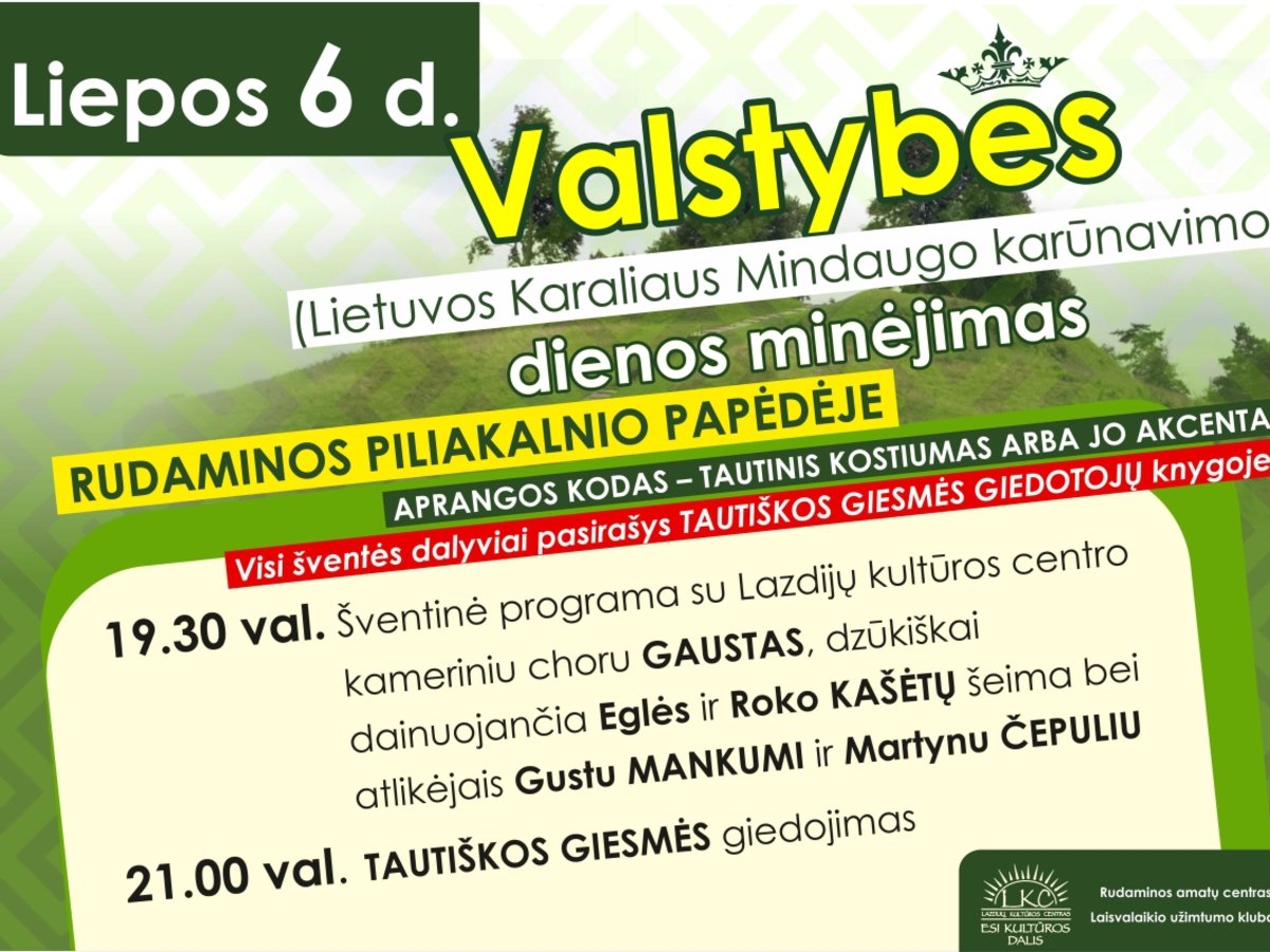 Liepos 6-oji – mūsų Valstybės diena. Švęskime ją kartu!