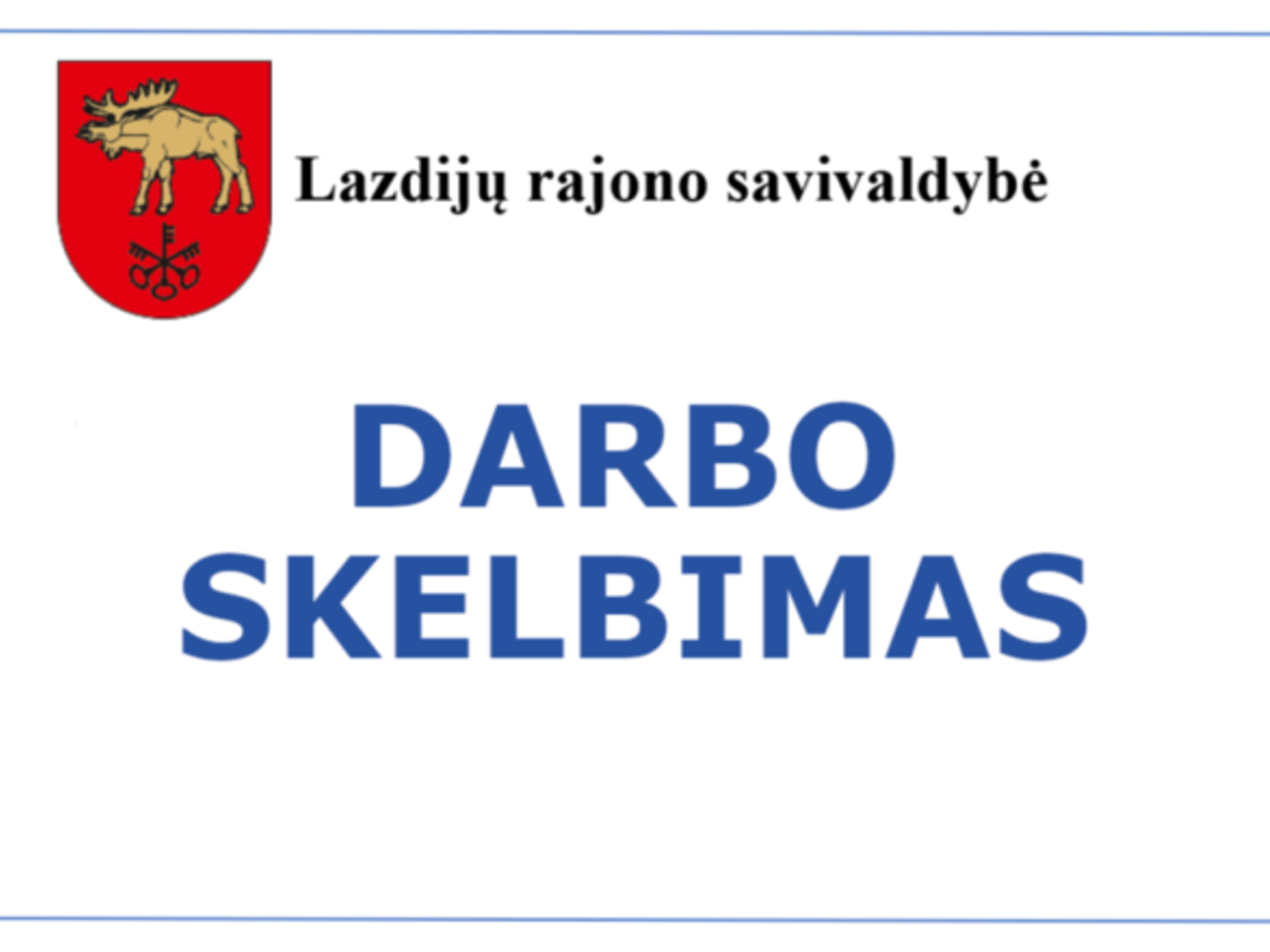 Lazdijų rajono savivaldybės administracija siūlo darbą