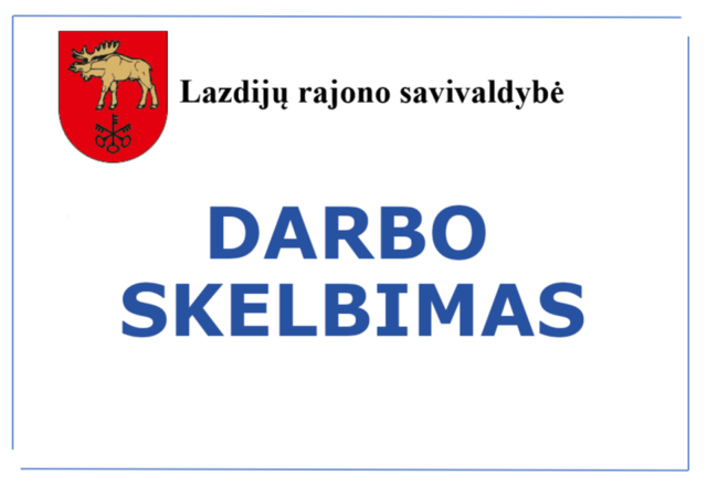 Lazdijų rajono savivaldybės administracija siūlo darbą