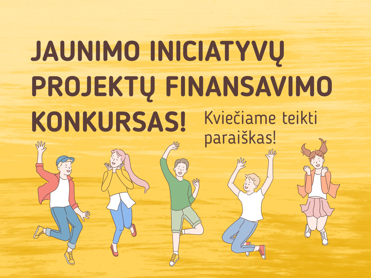 Skelbiamas papildomas jaunimo iniciatyvų projektų finansavimo konkursas!