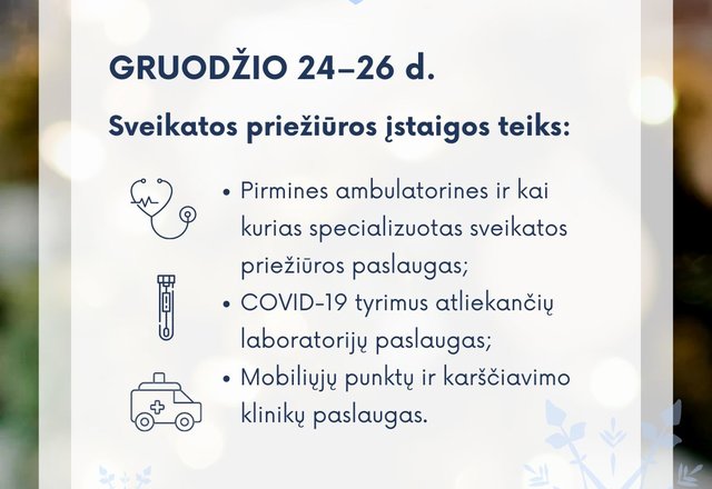 Sveikatos priežiūros įstaigos dirbs ir per šventes