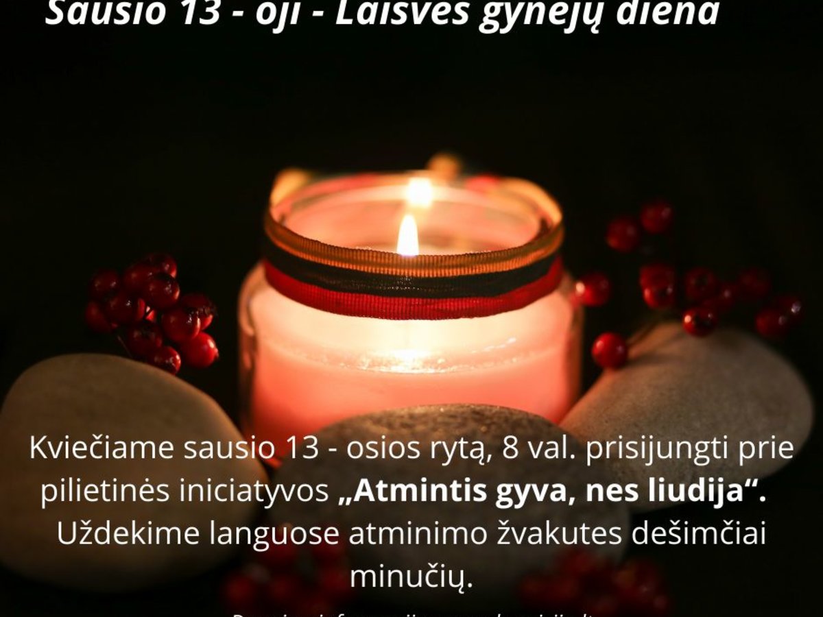 Sausio 13 – ąją minėkime kartu visuotine pilietine iniciatyva „Atmintis gyva, nes liudija“