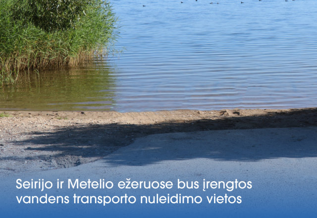 Metelio ir Seirijo ežeruose bus įrengtos viešos vandens transporto nuleidimo vietos