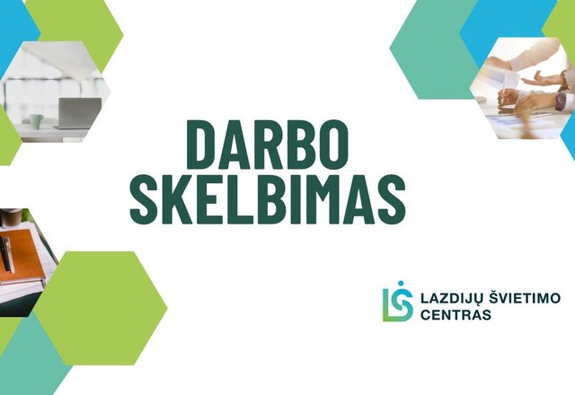 Skelbiama atranka į laisvas nuolatinio pobūdžio VšĮ Lazdijų švietimo centro metodininko pareigas