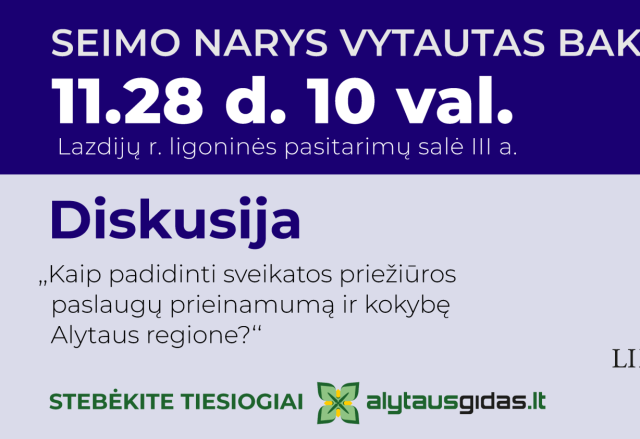  Seimo narys Vytautas BAKAS inicijuoja susitikimą dėl sveikatos priežiūros situacijos regione