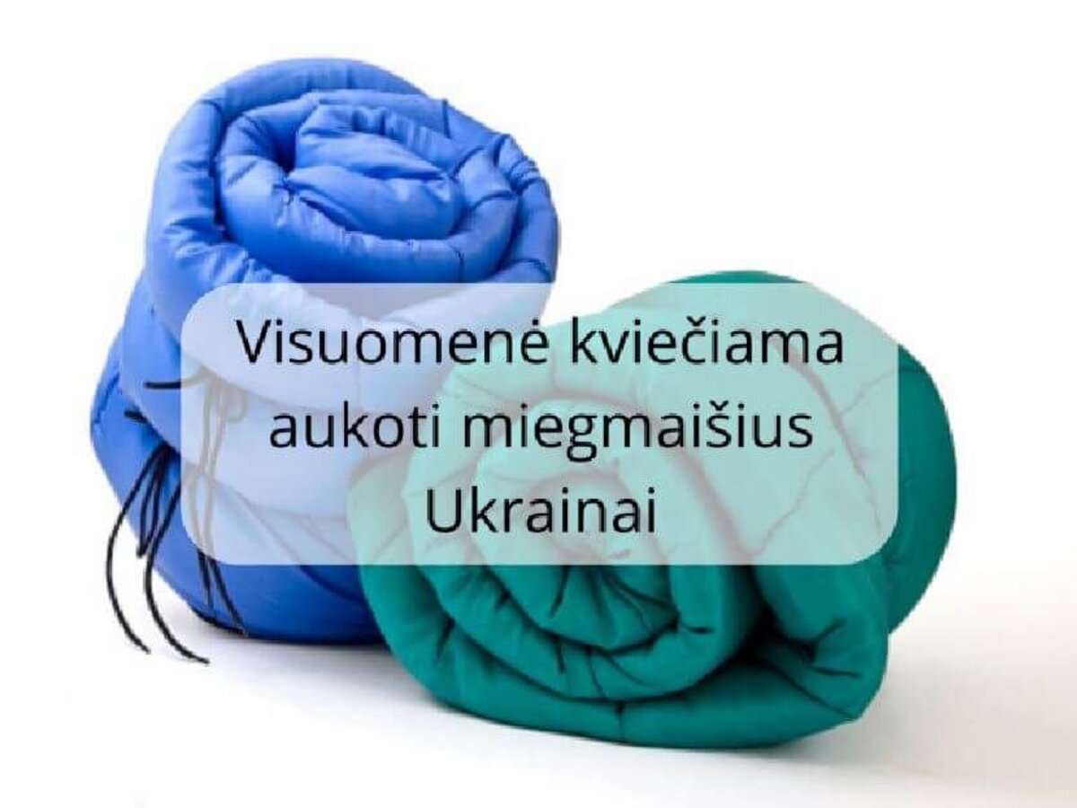 Visuomenė kviečiama aukoti miegmaišius Ukrainai