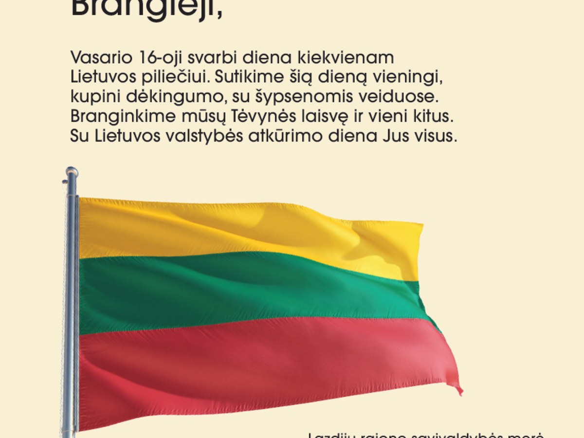Vasario 16-oji - Lietuvos valstybės atkūrimo diena