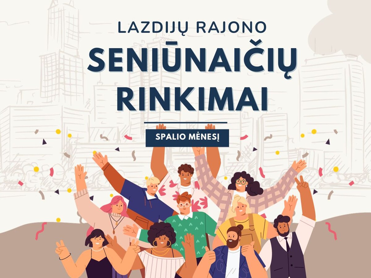 SKELBIAME KANDIDATŲ Į LAZDIJŲ RAJONO SAVIVALDYBĖS SENIŪNIJŲ SENIŪNAIČIUS SĄRAŠĄ