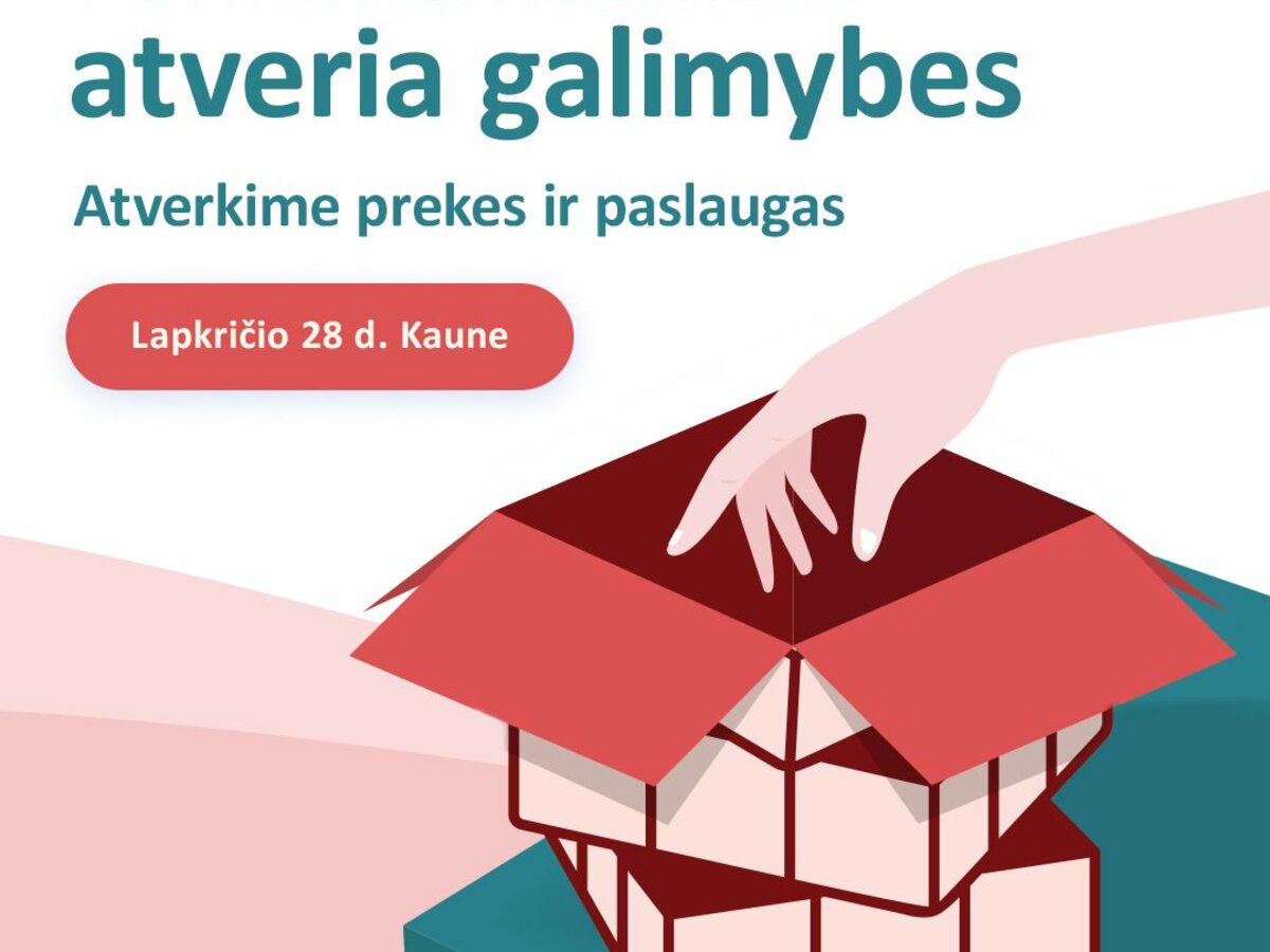 PRIEINAMUMAS ATVERIA GALIMYBES: ATVERKIME PREKES IR PASLAUGAS KAUNE