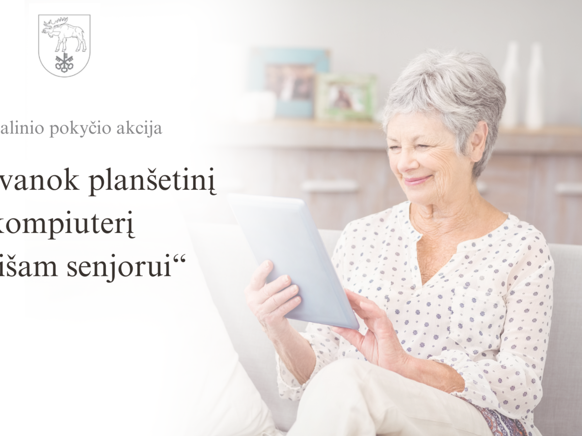 Socialinio pokyčio akcija „Padovanok planšetinį kompiuterį vienišam senjorui“