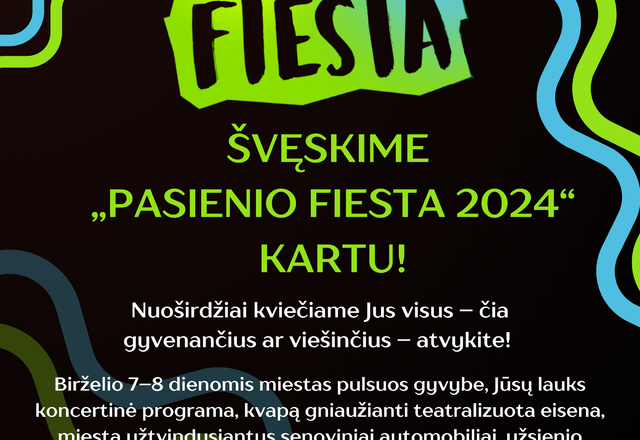 ŠVĘSKIME „PASIENIO FIESTA 2024“ KARTU!