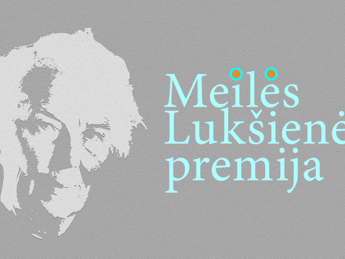 KVIEČIAME TEIKTI KANDIDATŪRAS  MEILĖS LUKŠIENĖS PREMIJAI