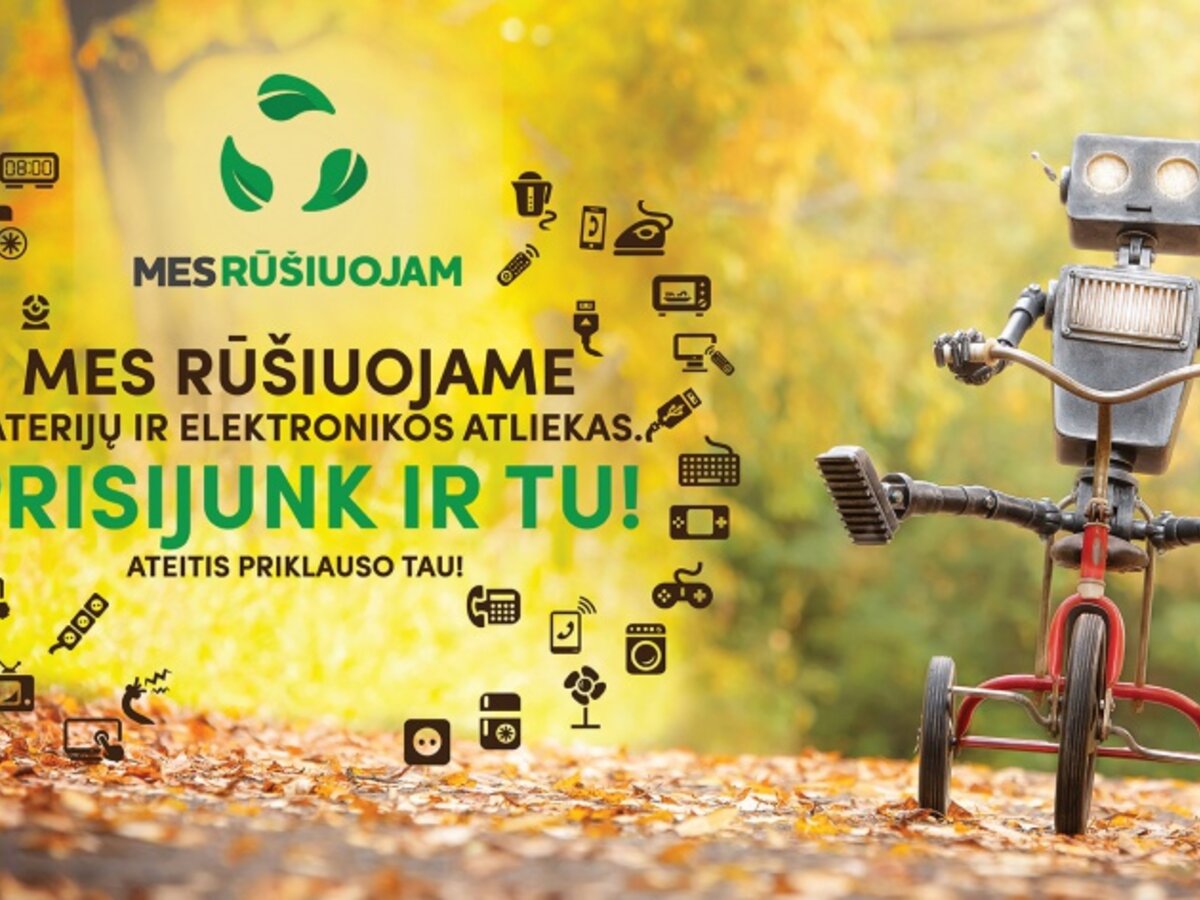 JAU TRYLIKTUS METUS STARTUOJANTIS APLINKOSAUGOS PROJEKTAS - „MES RŪŠIUOJAM“