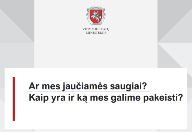Ar mes jaučiamės saugiai? Kaip yra ir ką mes galime pakeisti?