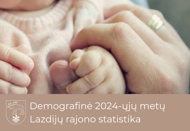 Demografinė 2024-ųjų Lazdijų rajono statistika: sveikiname naujagimius ir naujas šeimas