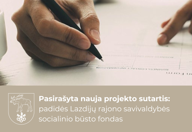 Pasirašyta nauja projekto sutartis: padidės Lazdijų rajono savivaldybės socialinio būsto fondas