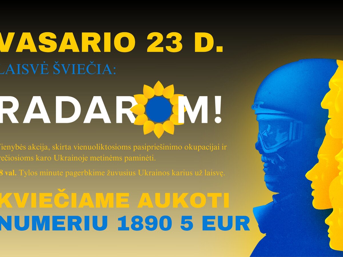 Vienybės akcija „Laisvė šviečia: RADAROM“
