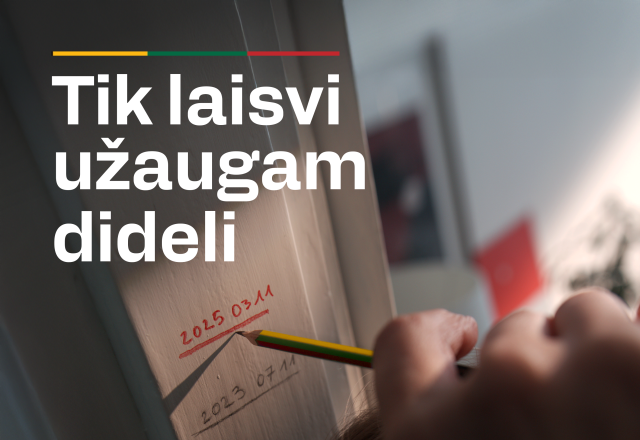 Nepriklausomybės atkūrimo 35-mečiui skirta kampanija „Tik laisvi užaugam dideli“ kviečia švęsti...