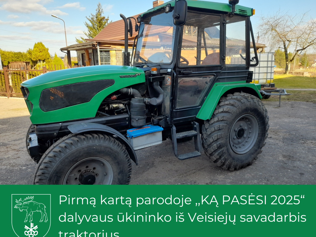 Pirmą kartą parodoje ,,KĄ PASĖSI 2025“ dalyvaus ūkininko iš Veisiejų savadarbis traktorius