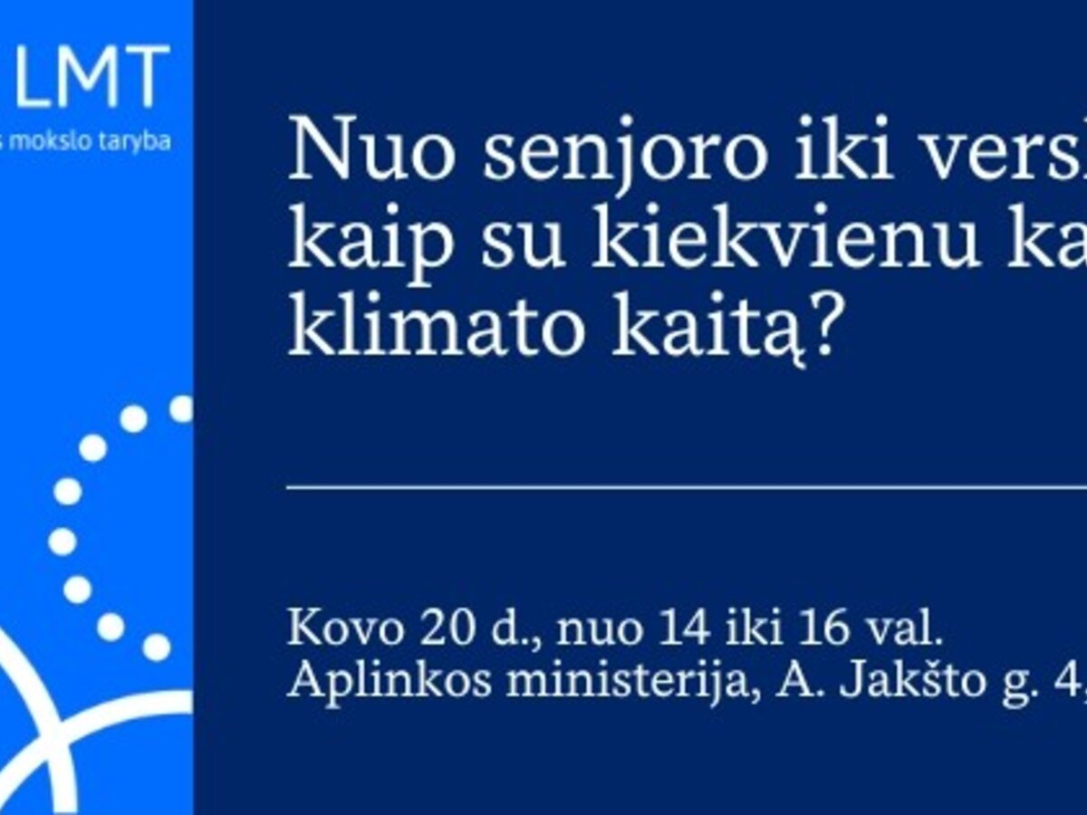 Kviečiame į seminarą „Nuo senjoro iki verslininko: kaip su kiekvienu kalbėti apie klimato kaitą?“