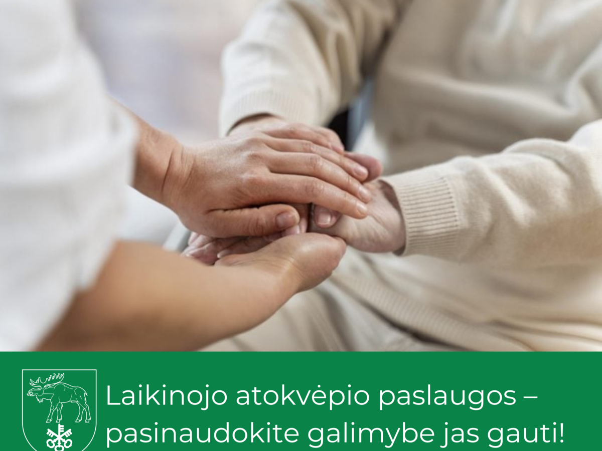 Laikinojo atokvėpio paslaugos – pasinaudokite galimybe jas gauti!