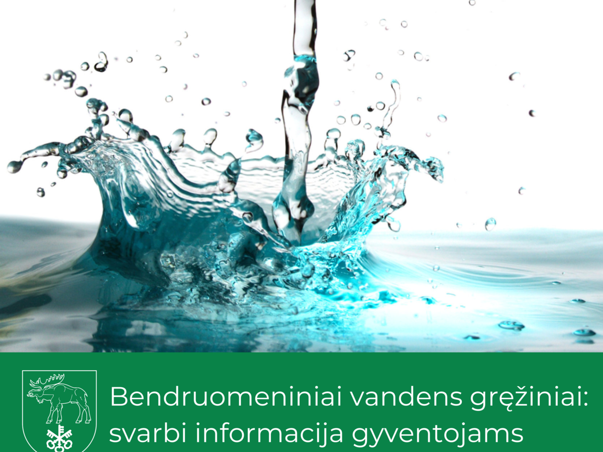 Bendruomeniniai vandens gręžiniai: svarbi informacija gyventojams