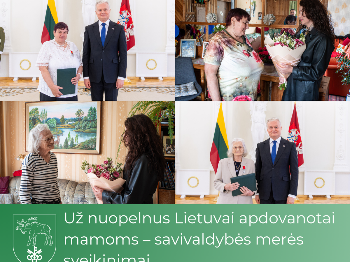Už nuopelnus Lietuvai apdovanotoms mamoms – savivaldybės merės sveikinimai 
