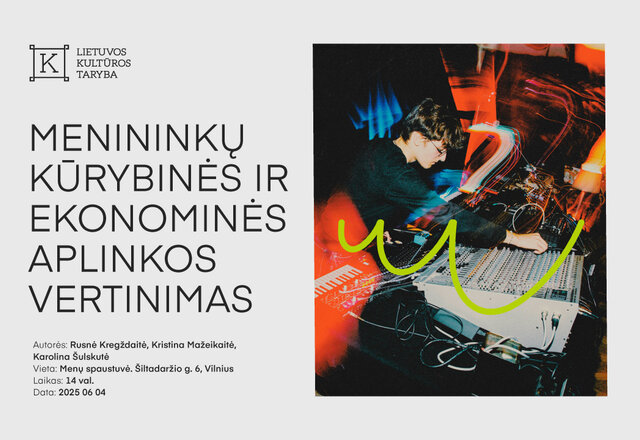 Lietuvos kultūros taryba kviečia į tyrimo „Menininkų kūrybinės ir ekonominės aplinkos vertinimas“...