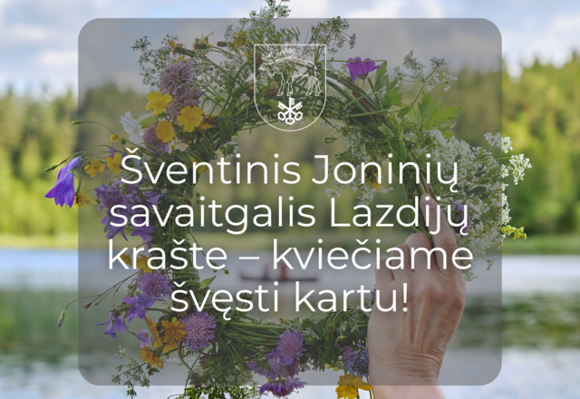 Šventinis Joninių savaitgalis Lazdijų krašte – kviečiame švęsti kartu!