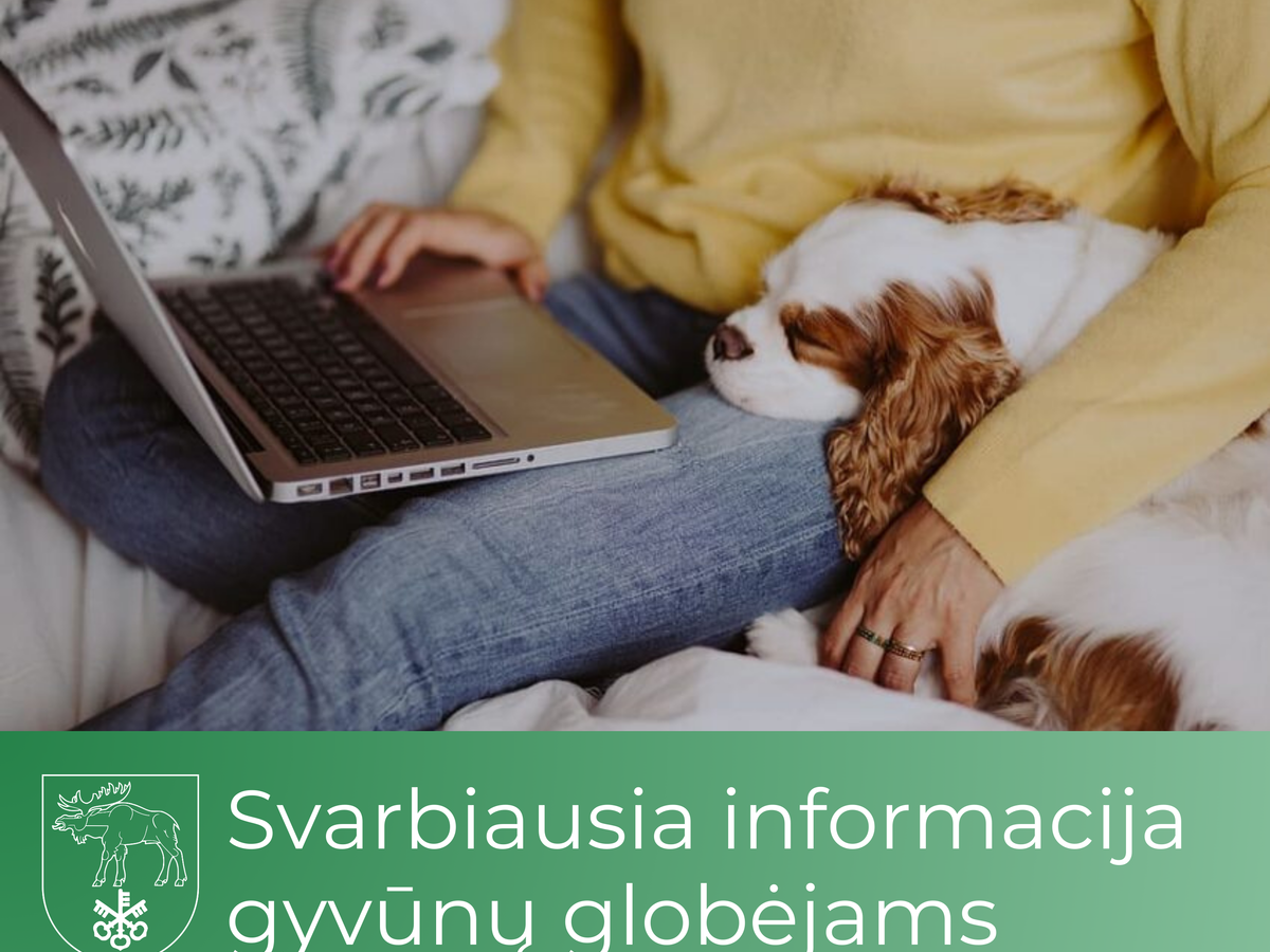 Svarbiausia informacija gyvūnų globėjams