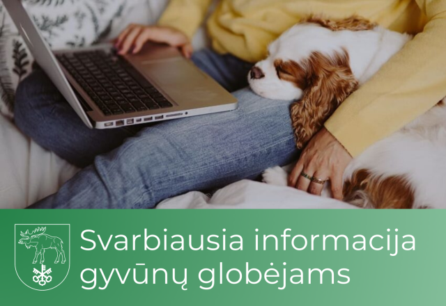 Svarbiausia informacija gyvūnų globėjams