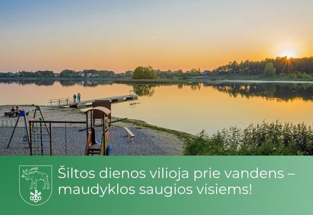 Šiltos dienos vilioja prie vandens – maudyklos saugios visiems!