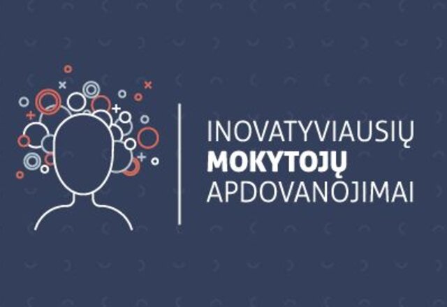Kviečiame nominuoti rajono mokytojus Inovatyviausių mokytojų apdovanojimams!