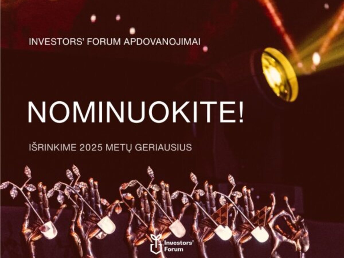 Kviečiame teikti kandidatus „Investors’ Forum“ metų apdovanojimų nominacijoms