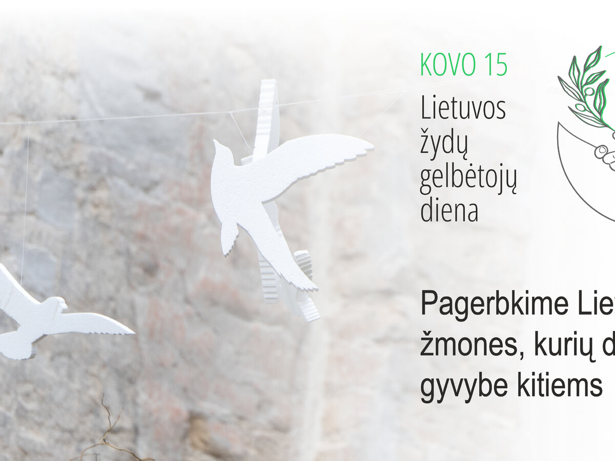 Kovo 15-ąją minime Lietuvos žydų gelbėtojų dieną, kviečiame apsilankyti renginiuose