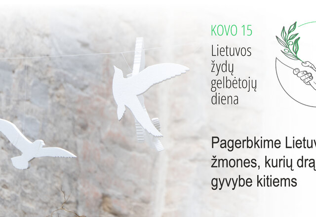 Kovo 15-ąją minime Lietuvos žydų gelbėtojų dieną, kviečiame apsilankyti renginiuose
