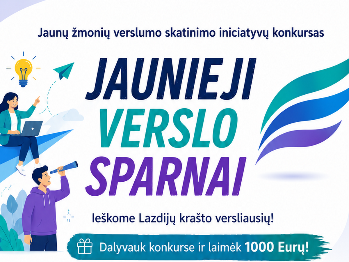 Sugrįžta jaunų žmonių verslumo skatinimo iniciatyvų konkursas „Jaunieji verslo sparnai“