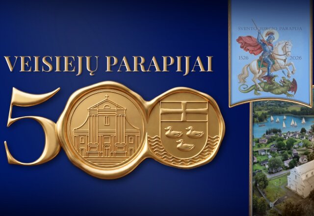 Veisiejų Šv. Jurgio parapijai – 500! 