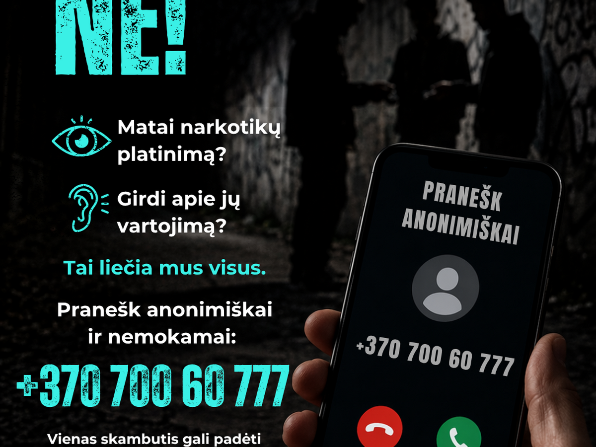 Policija informuoja apie anoniminę nemokamą policijos pasitikėjimo liniją „Narkotikams – NE“